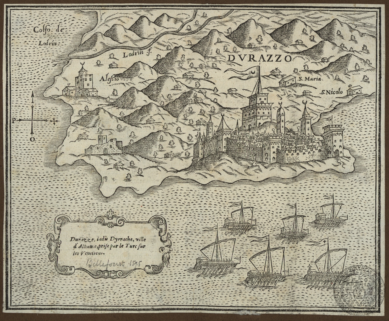 Durazze, iadis Dyrache, ville d' Albanie, prise par le Turch sur les Venitiens.